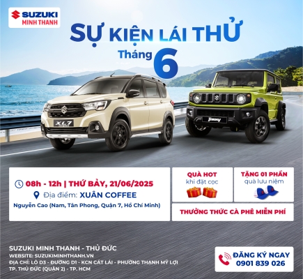 LÁI THỬ 05-2025 |  Đăng ký Lái Thử và Trải nghiệm Dòng xe XL7 HYBRID & JIMNY cùng Suzuki Minh Thanh - Thủ Đức tại Quận 7